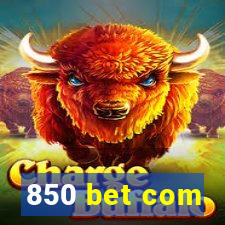 850 bet com